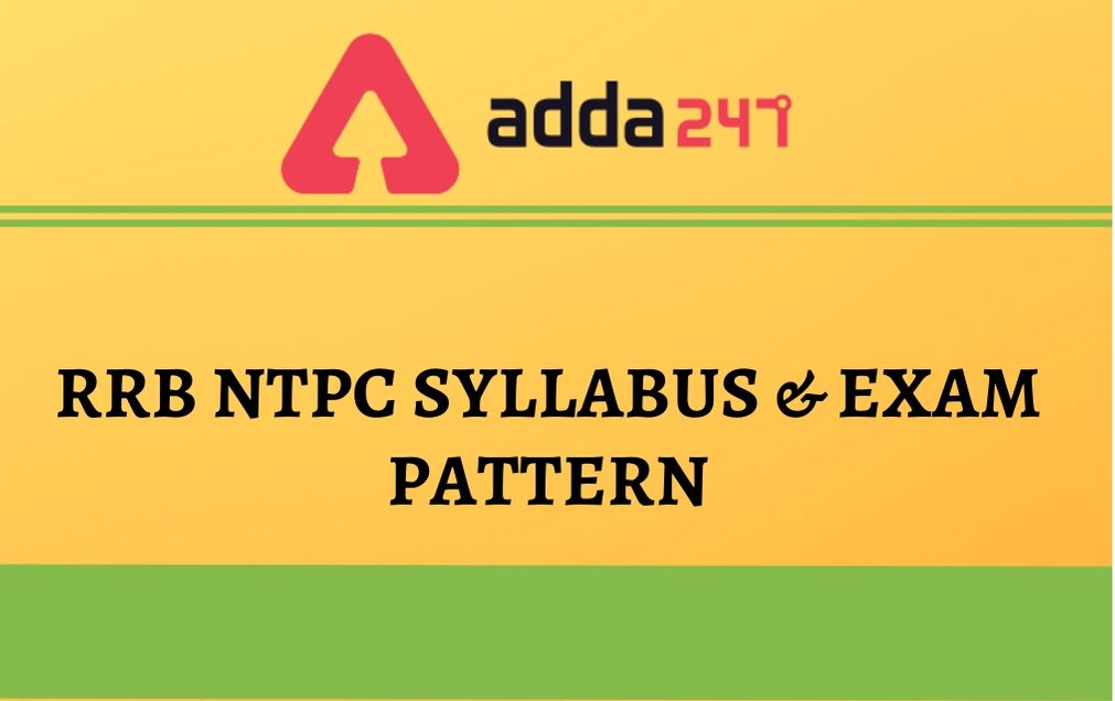 RRB NTPC Syllabus & Exam Pattern for 2021 CBT 1 | Journey Begins from Adda 247 Bengali Platform_40.1