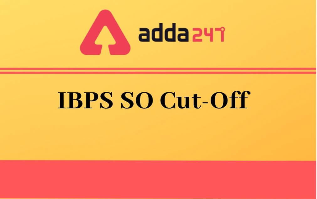 Ibps So Final Cut Off 2020 Out Check Ibps So Final Cut Off