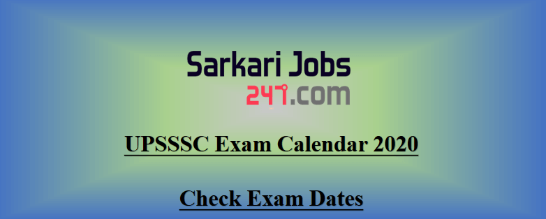 UPSSSC Calendar 2020 PDF Out: Check UPSSSC Exam Dates (Official)_40.1