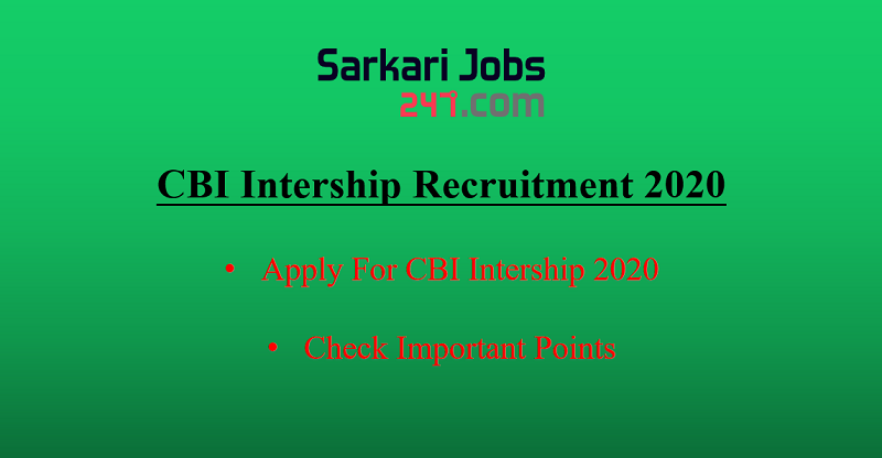CBI Internship Recruitment Notification 2020 Out: Apply Here For 30 Vacancies_30.1