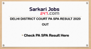 Delhi District Court Result 2020 Out: Check PA SPA Result_30.1