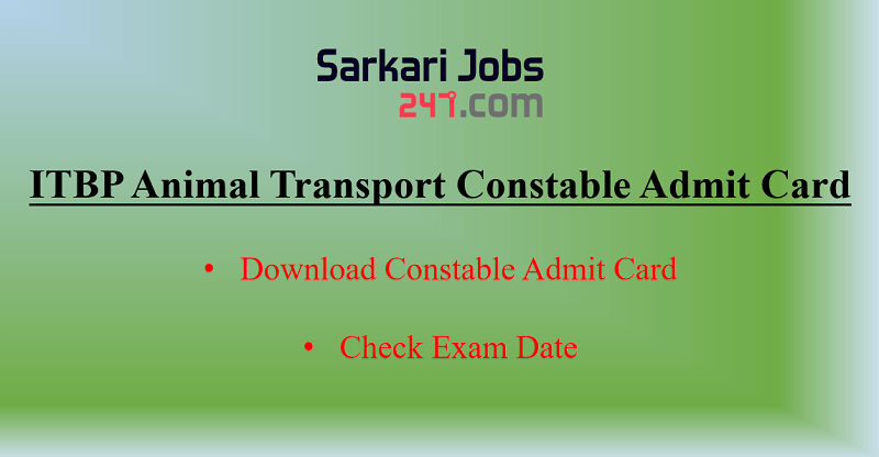 ITBP Animal Transport Constable Admit Card 2020 Out: Download Admit Card