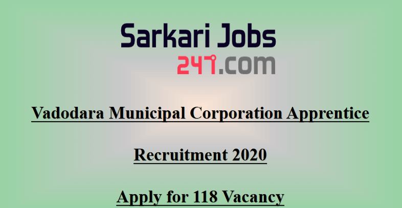 Vadodara Municipal Corporation Apprentice Recruitment 2020: 118 Vacancy_30.1