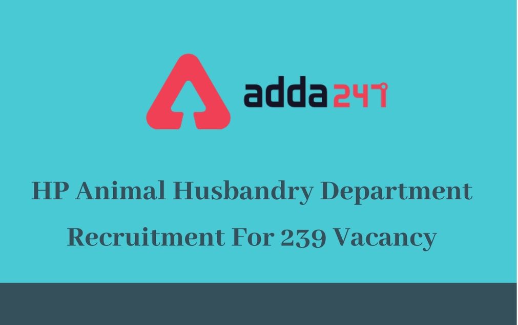 HP Animal Husbandry Department Recruitment 2020 For 239 Vacancy HP Animal Husbandry Department Recruitment 2020 For 239 Vacancy
