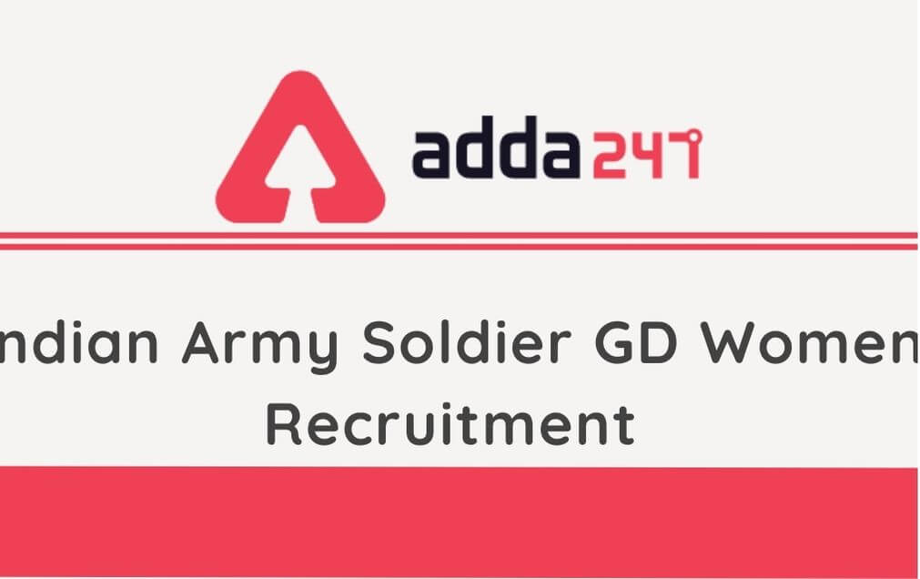 Indian Army Recruitment 2020: Apply For 99 Soldier GD Women Posts @joinindianarmy.nic.in_100.1