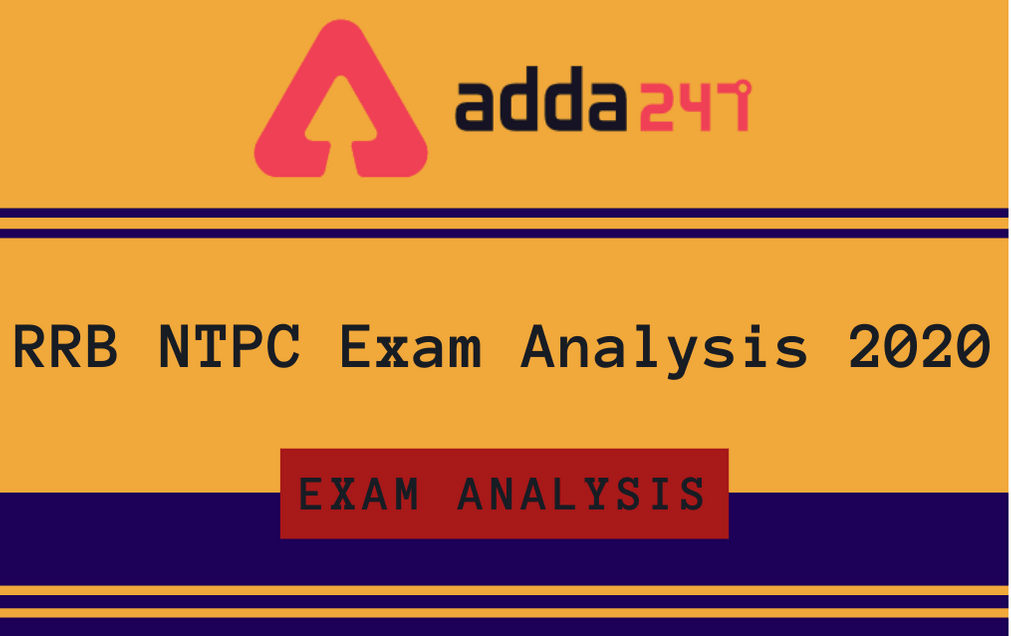 RRB NTPC Exam Analysis 2020: December 28, 1st shift Review & Questions_40.1