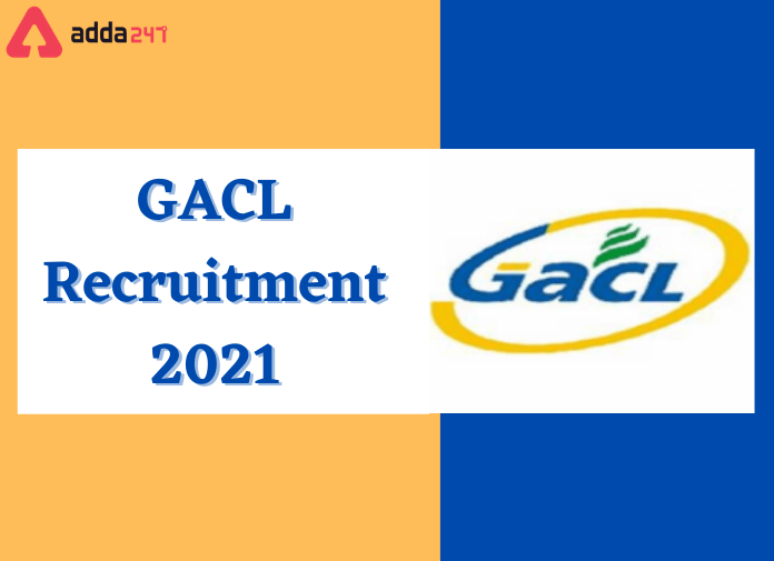 GACL Recruitment 2021: Apply For Various Officer & Trainee Posts_40.1