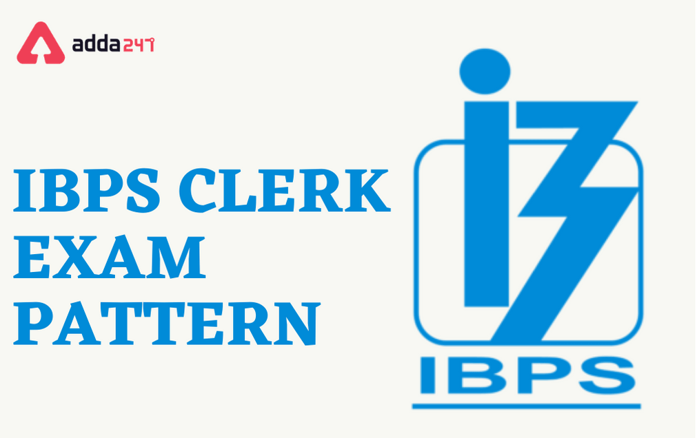 IBPS Clerk Exam Pattern 2021: Check Prelims and Mains Exam Pattern | ஐபிபிஎஸ் கிளார்க் தேர்வு முறை 2021: ப்ரீலிம்ஸ் மற்றும் மெயின்ஸ் தேர்வு முறை பார்க்கவும்_30.1
