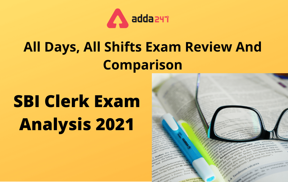 SBI Clerk 2021 Exam Analysis July | All Shifts 2021-10th,11th,12th,13th July_40.1