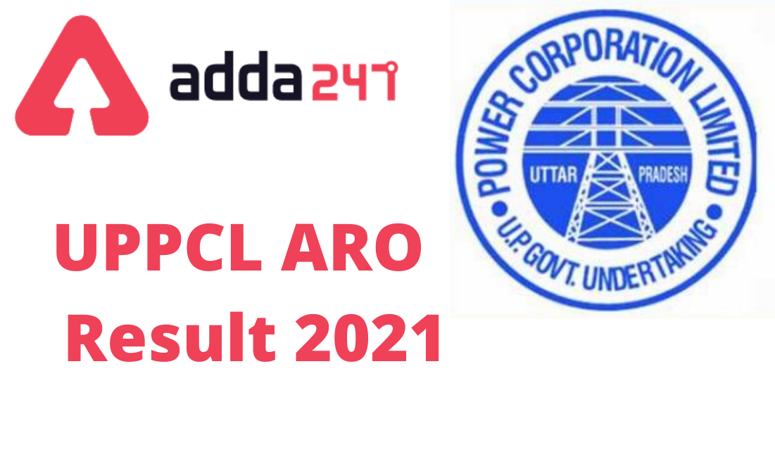 UPPCL ARO Samiksha Adhikari Result 2021 : Direct Link to Download Result and Answer Key_40.1