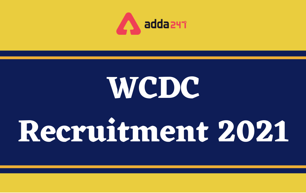 WCDC Bihar Counselor Recruitment 2021, Apply Online For 213 Vacancies_40.1