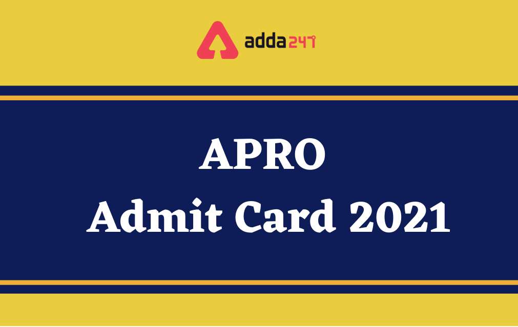 Assam Police APRO Admit Card 2021, Direct Link To Download_40.1