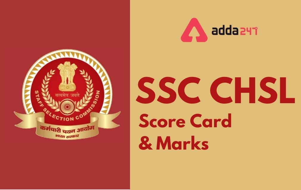 SSC CHSL Marks 2021 Out, Download CHSL Tier-1 Score Card_40.1