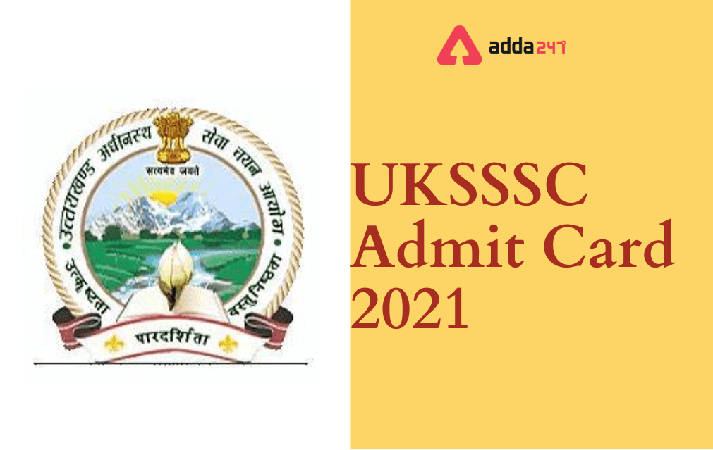 UKSSC Admit Card 2021 Out, Download Hall Ticket_40.1