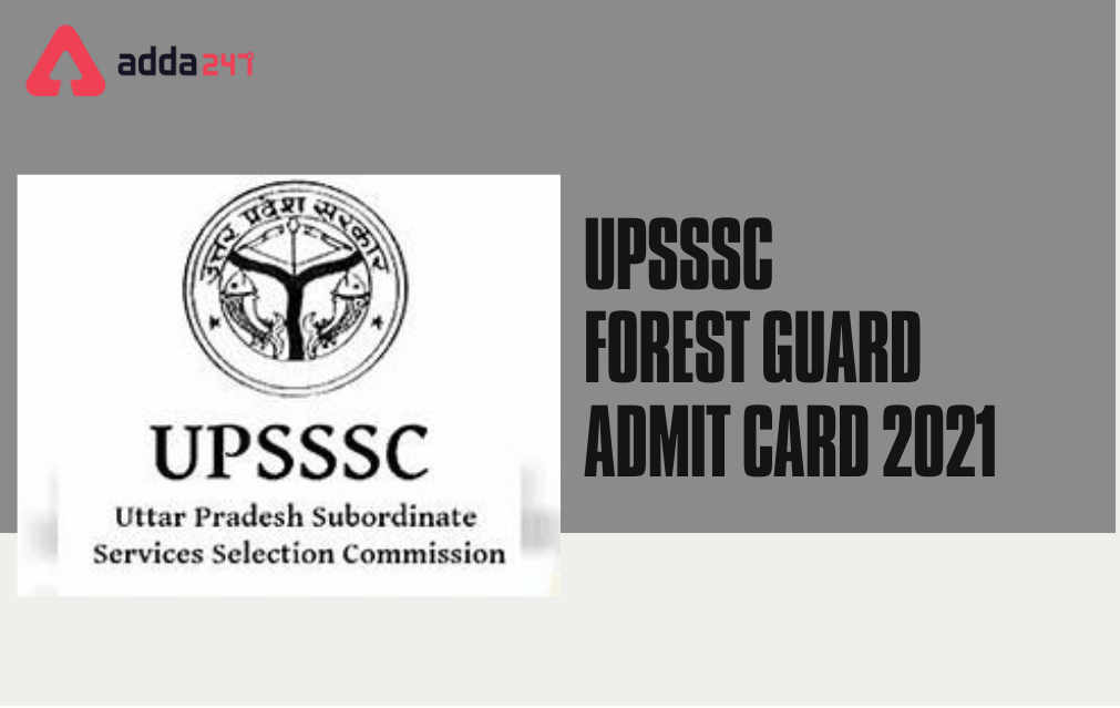 UP Forest Guard Admit Card 2021, Hall Ticket Link_40.1