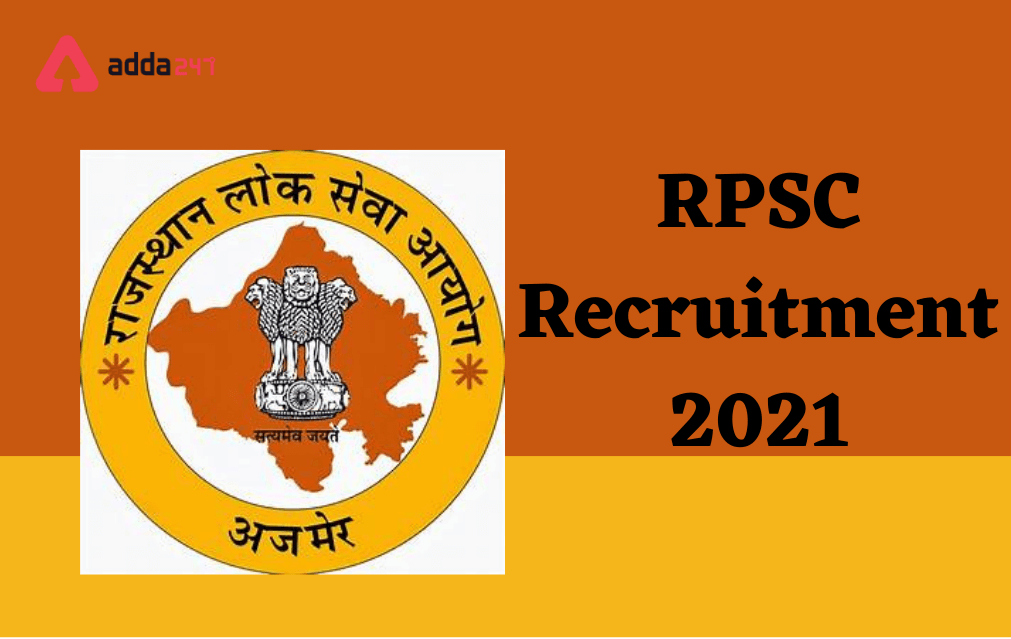 RPSC Recruitment 2021, Apply Online for 588 Vacancies_40.1