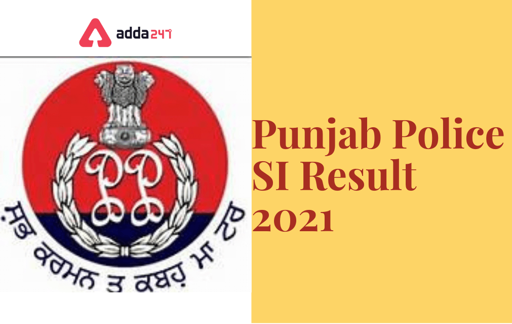 Punjab Police SI Result 2021, Result Link_40.1