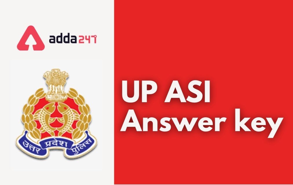 UP Police ASI Answer key 2021 Out, Download Answer key PDF_40.1