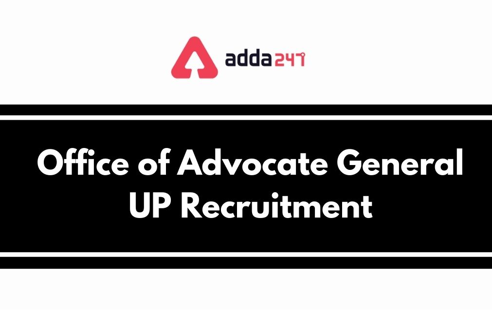 Office of Advocate General, UP Recruitment 2021-22, Apply for 92 Vacancies_40.1