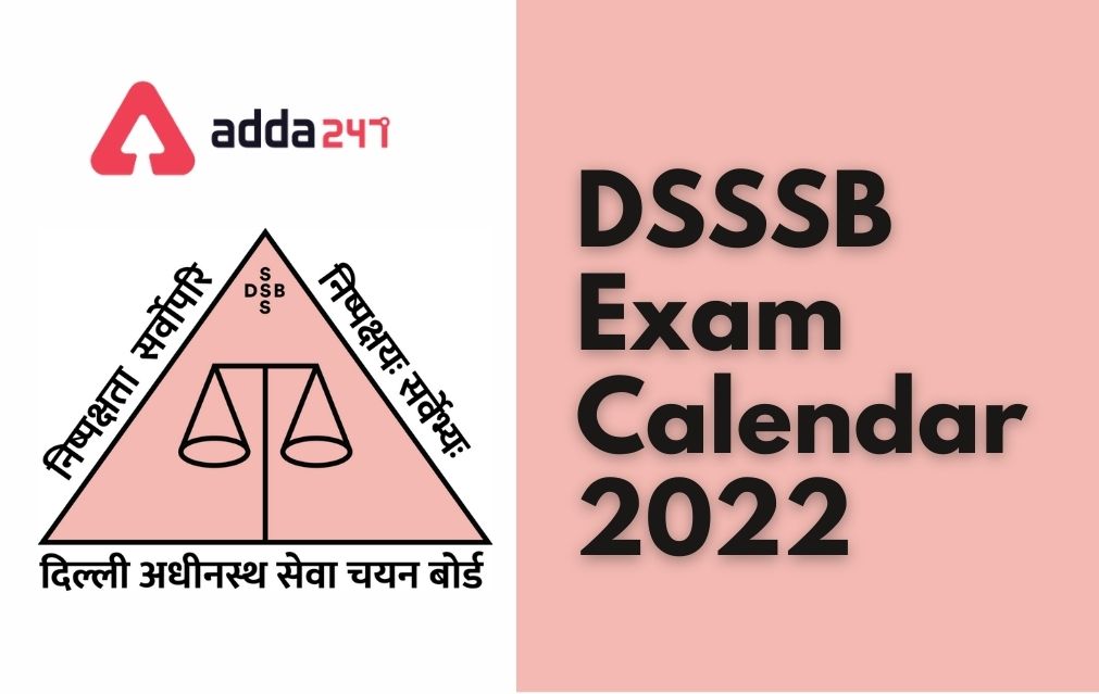 DSSSB Exam Calendar 2022 Out, Exam Schedule_40.1