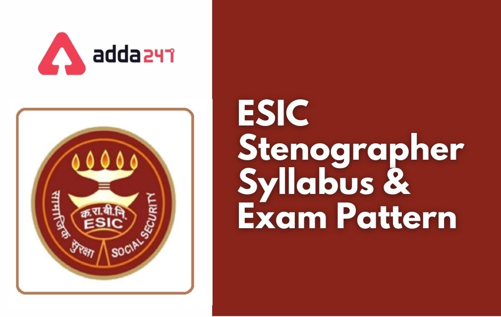 ESIC Stenographer Syllabus 2022, Steno Exam Pattern_40.1
