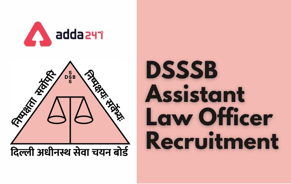 DSSSB Assistant Law Officer Recruitment 2022 For Legal Assistants_40.1