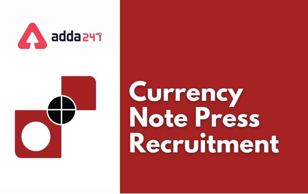 Currency Note Press Nashik Recruitment 2022 For 149 Vacancies at Nashik_40.1