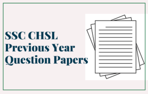 SSC CHSL Previous Year Question Paper PDF with Solutions
