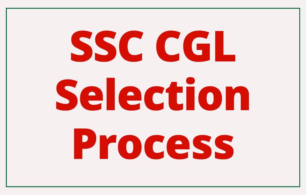 SSC CGL Selection Process 2025