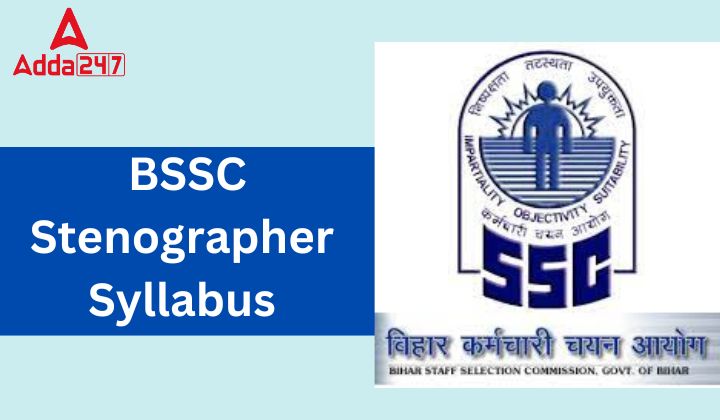 BSSC Stenographer Syllabus