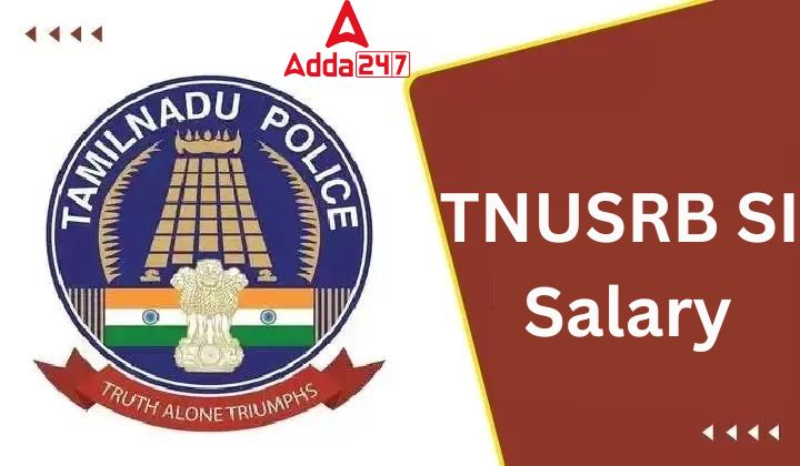 TNUSRB SI Salary 2023