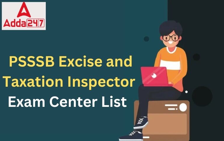 PSSSB Excise and Taxation Inspector Exam Center List 2023
