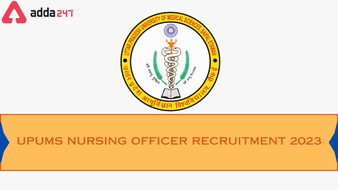 UPUMS Nursing Officer Recruitment 2023