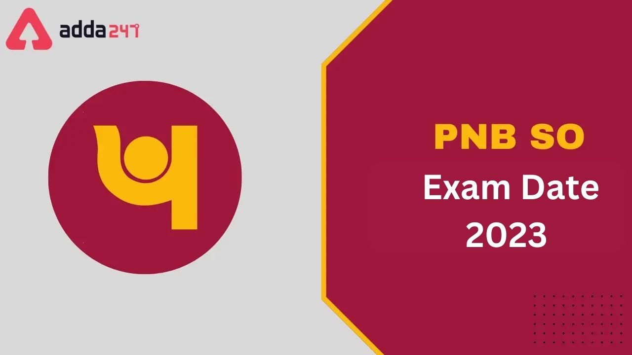 PNB SO Exam Date 2023