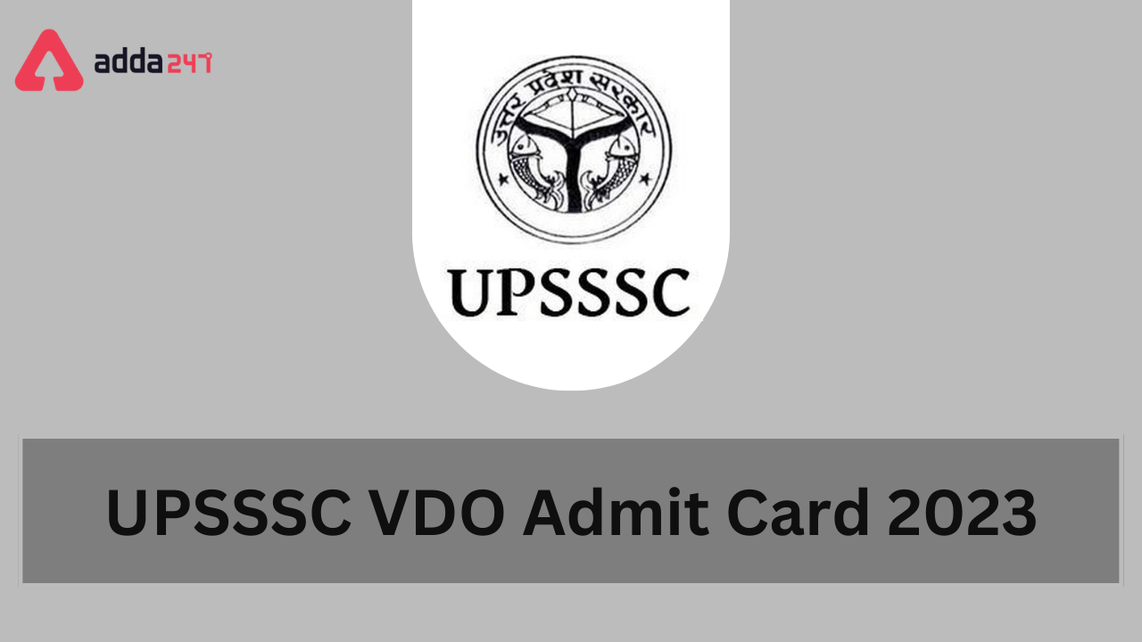 UPSSSC VDO Admit Card 2023