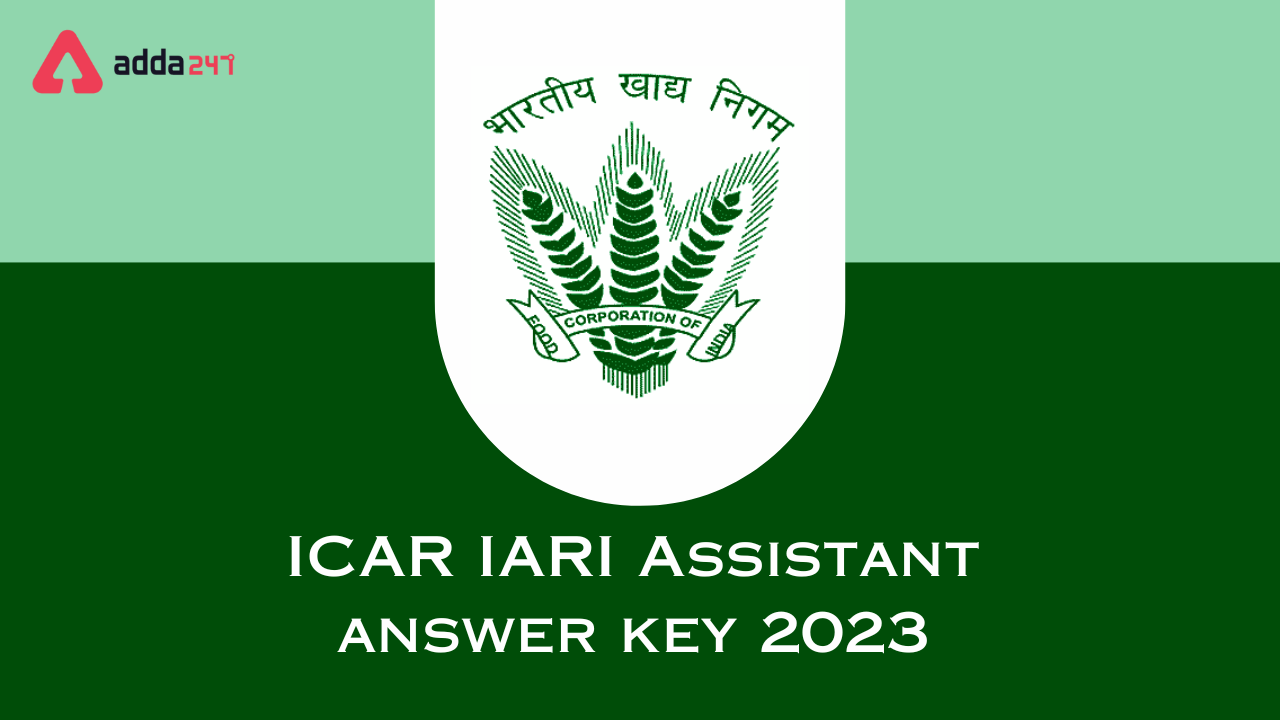 ICAR IARI Assistant Answer Key 2023