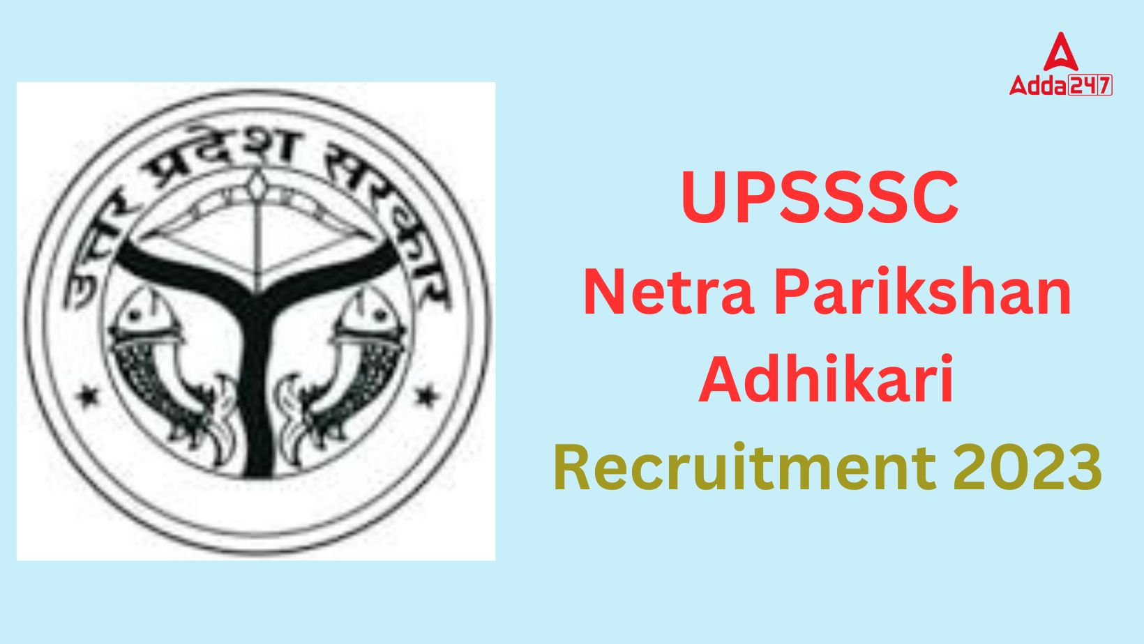 UPSSSC Netra Parikshan Adhikari Recruitment 2023