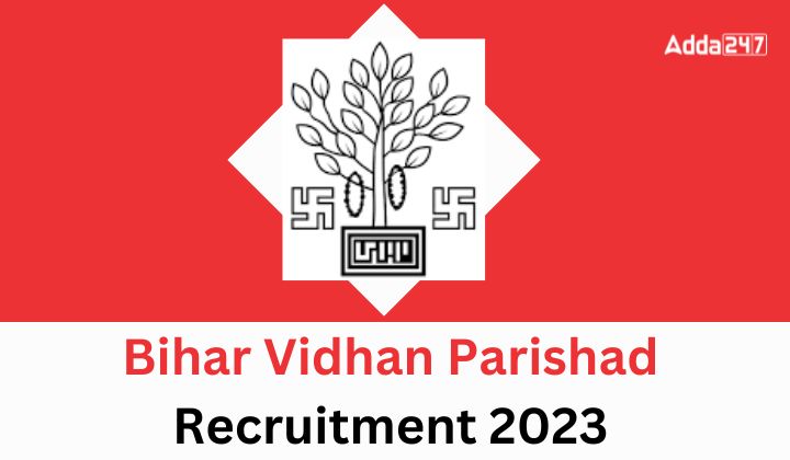 Bihar Vidhan Parishad Recruitment 2023