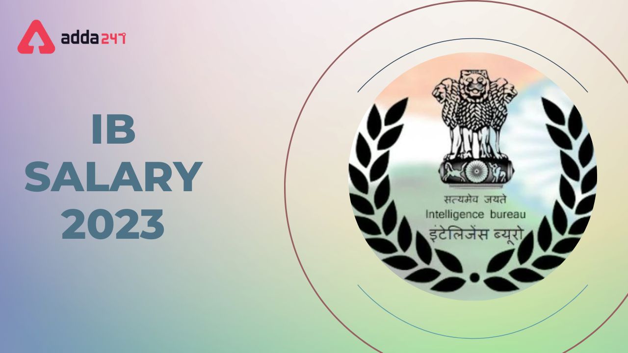IB Salary 2023