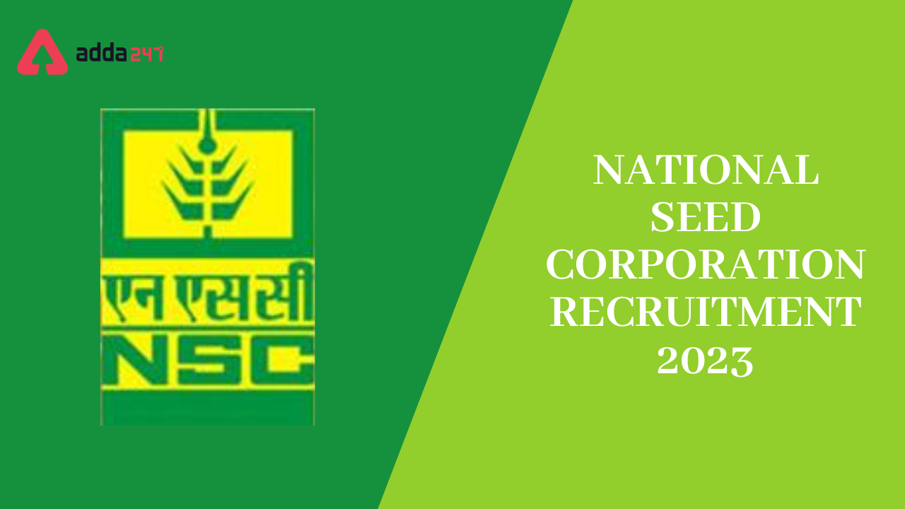 National Seed Corporation Recruitment 2023