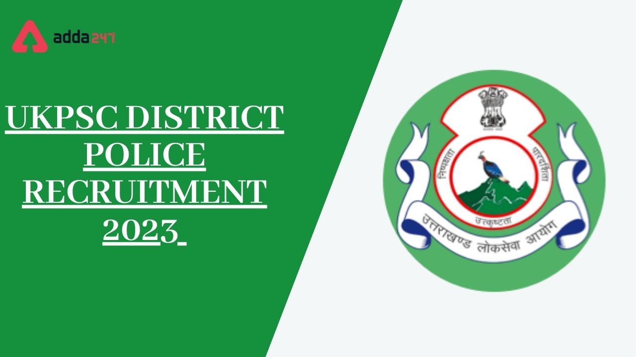 UKPSC District Police Recruitment 2023