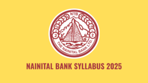 NAINITAL BANK SYLLABUS 2025