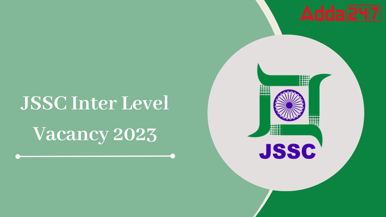 JSSC Inter Level Vacancy 2023