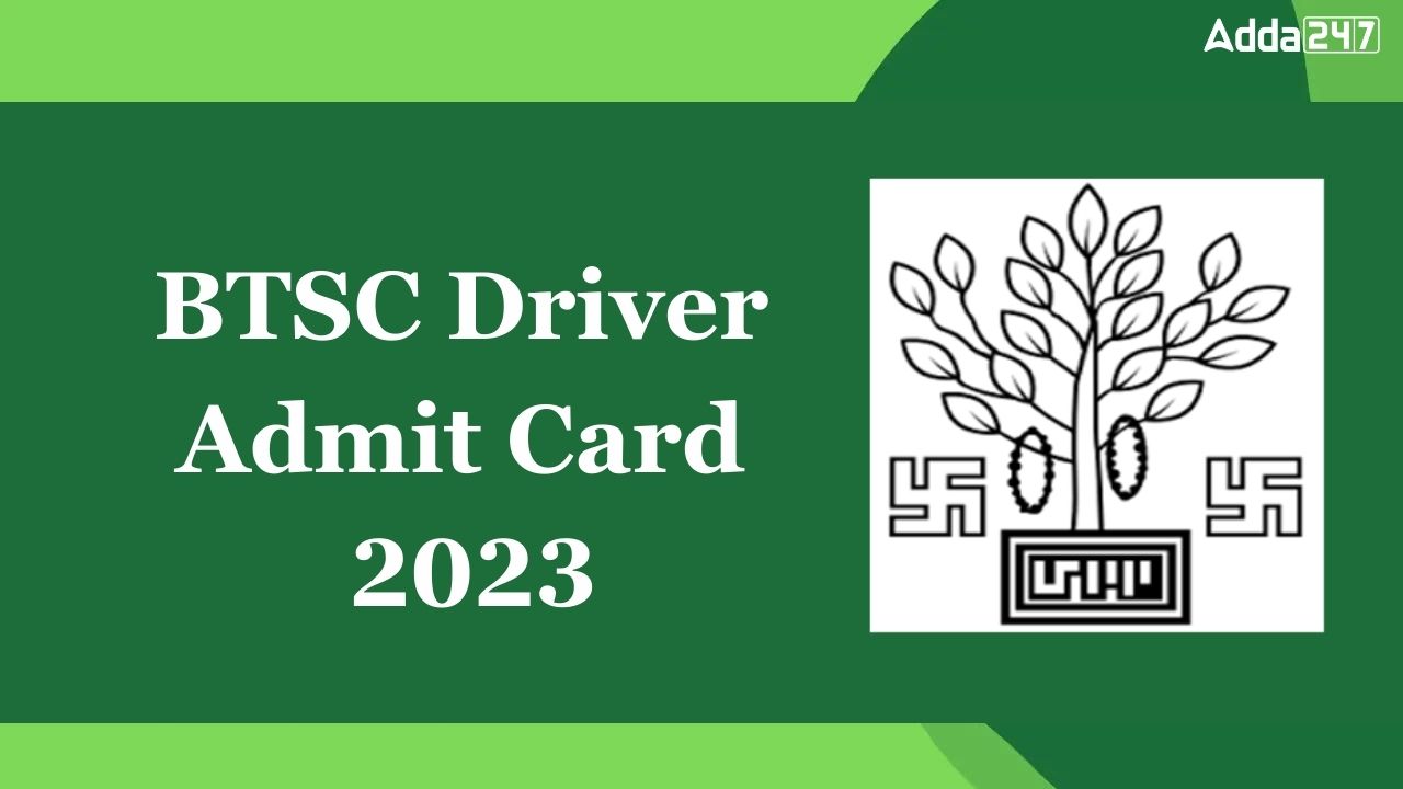 BTSC Driver Admit Card 2023