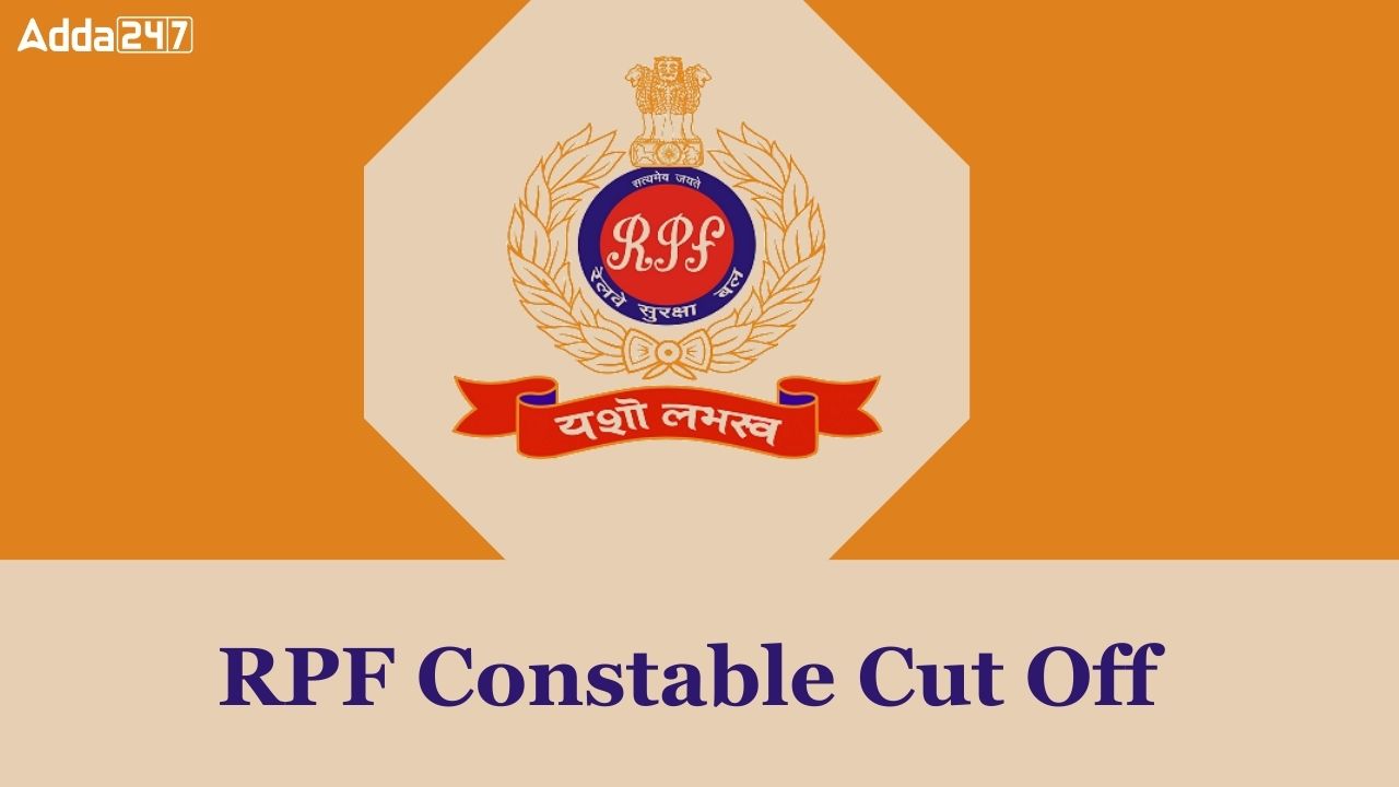 RPF Constable Cut Off 2025