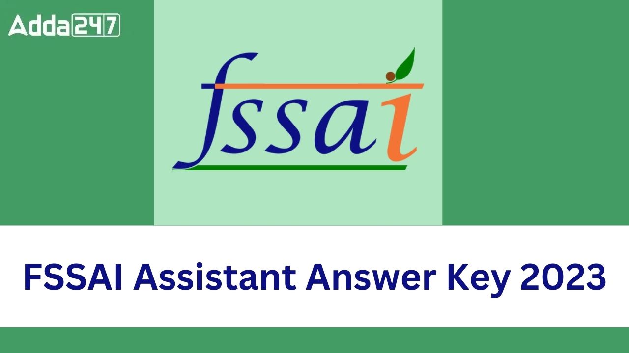 FSSAI Assistant Answer Key 2023