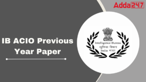 IB ACIO Previous Year Question Paper
