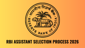 RBI ASSISTANT Selection Process 2026