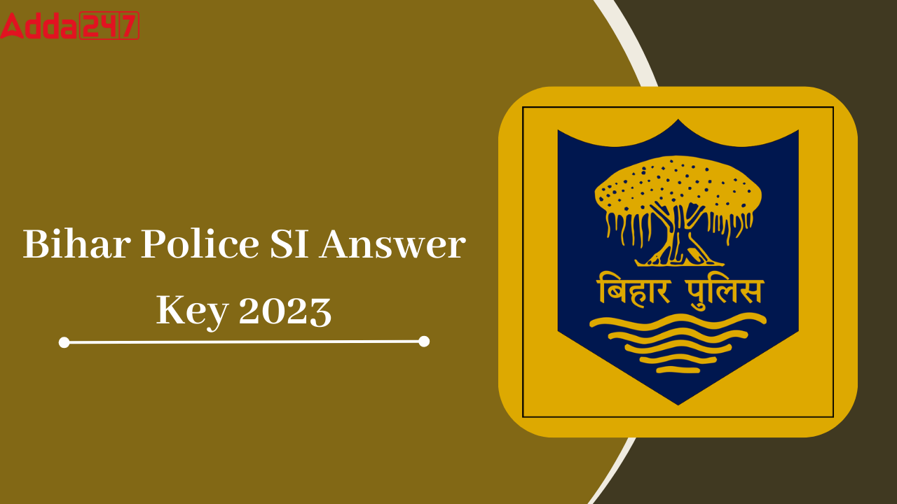 Bihar Police SI Answer Key 2023