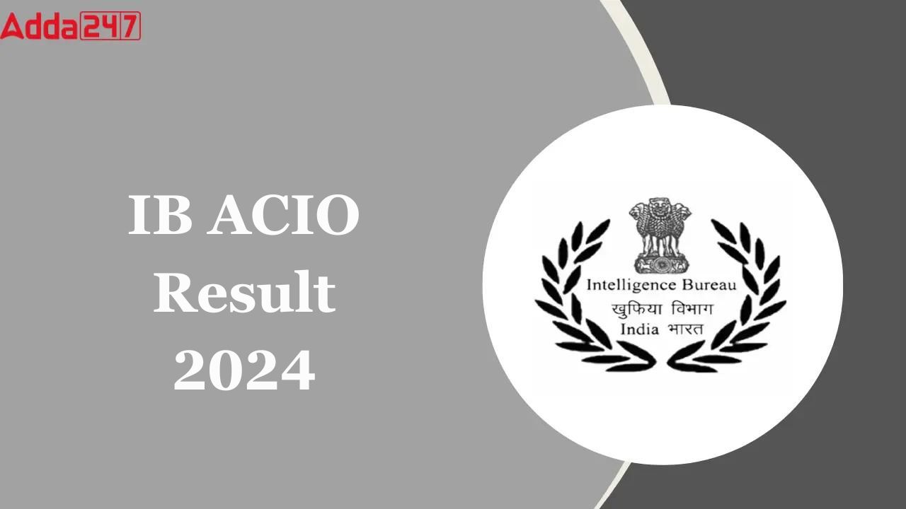 IB ACIO Final Result 2024